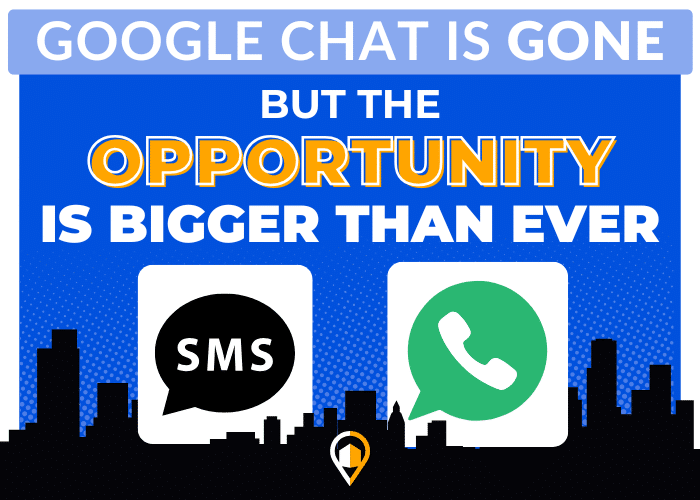 Blue banner over black city skyline reads “Google Chat is gone but the opportunity is bigger than ever,” flanked by SMS and WhatsApp icons demonstrating messaging alternatives.