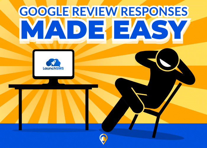 Sunburst background reads “Google Review Responses Made Easy.” A computer shows LaunchSMS logo while a figure leans back in a chair, relaxed.