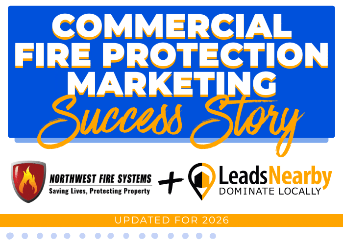 Commercial fire protection success story banner — Northwest Fire Systems × LeadsNearby (Updated 2026)