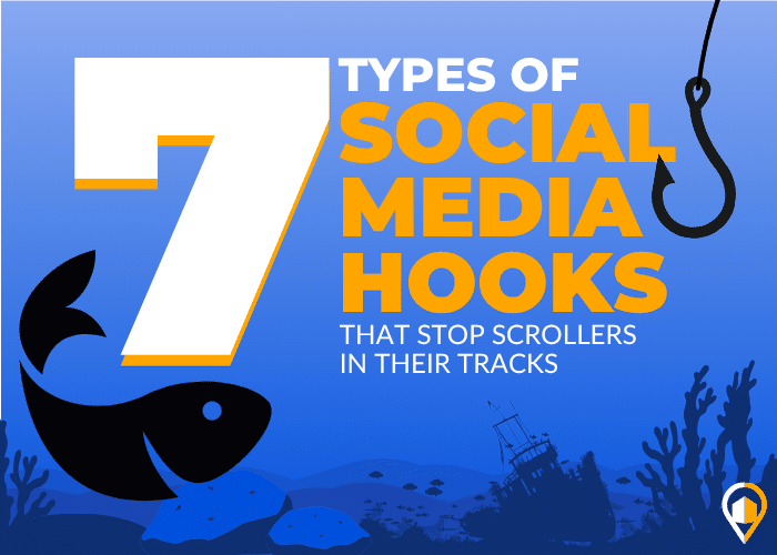 Illustration: A cartoon fish eyes a baited hook next to a giant underwater number seven. The headline reads, “7 Types of Social Media Hooks That Stop Scrollers.”
