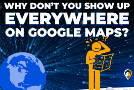 Graphic with the text “Why don’t you show up everywhere on Google Maps?” showing a globe and a confused figure holding a map.